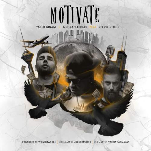 دانلود آهنگ بنام Motivate از یاسر بینام